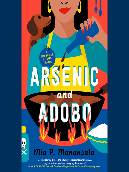 Title details for Arsenic and Adobo by Mia P. Manansala - Available